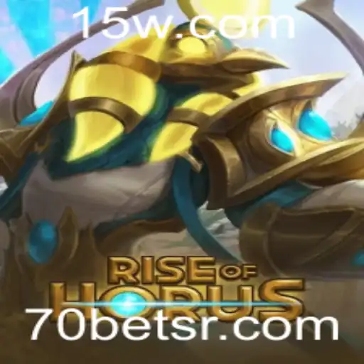 RiseofHorus: Explorando o Fascinante Mundo do Game de Apostas 70bet